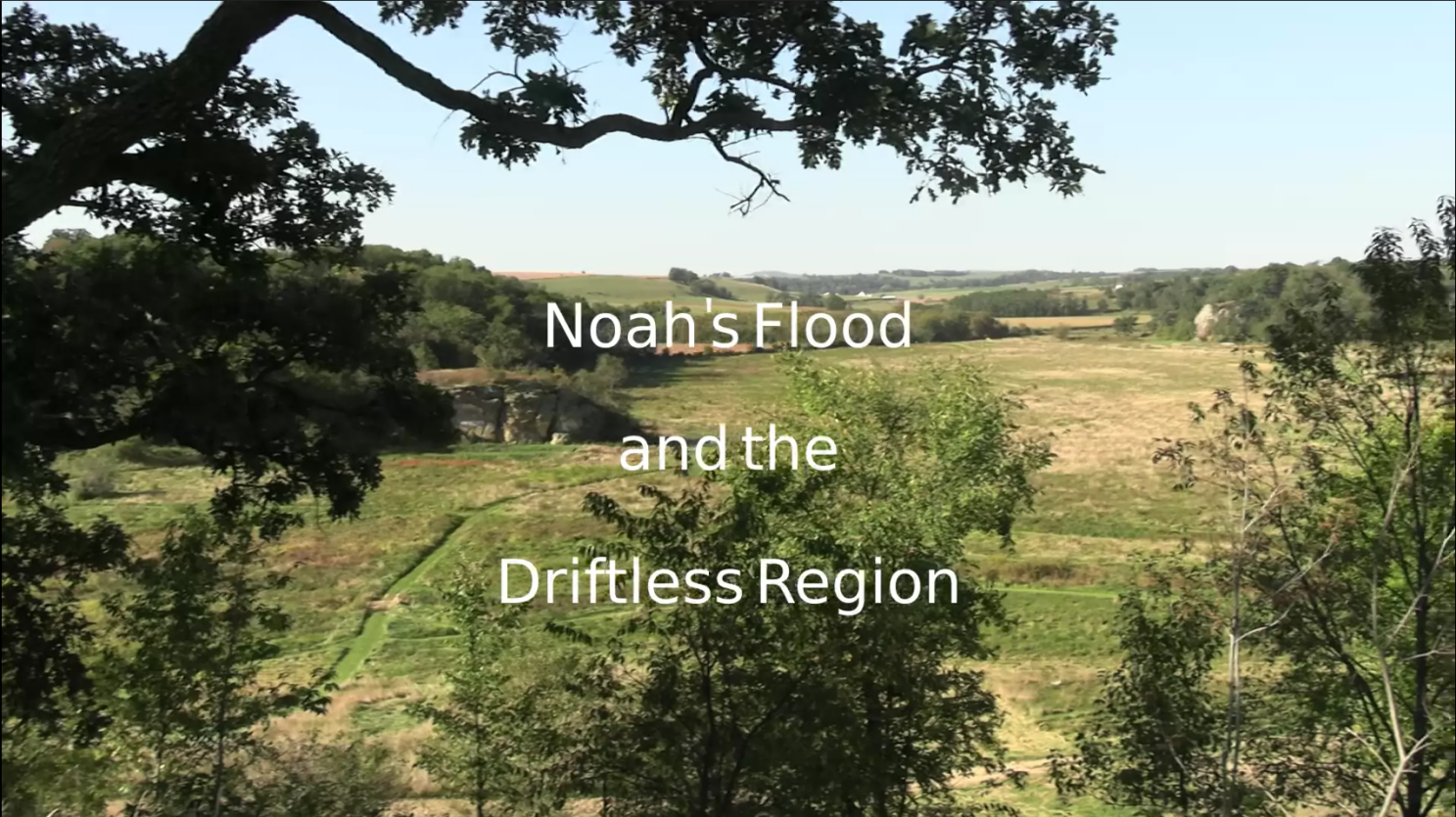 Noah’s Flood and the Driftless Region